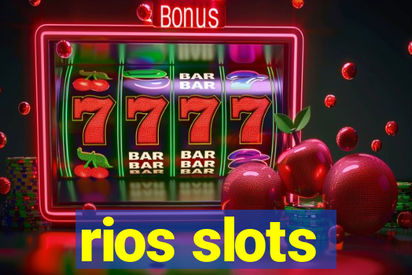 rios slots